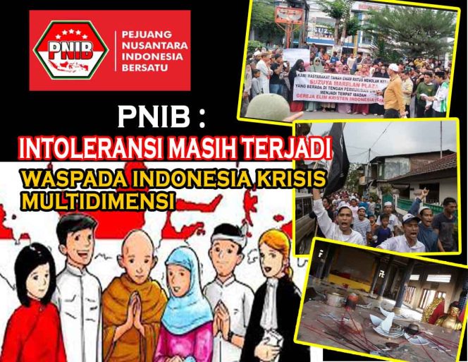 
					PNIB : Indonesia Darurat Multidimensi, Intoleransi Pemicu Radikalisme Terorisme Masih Terjadi Karena Wahabi Khilafah Dibiarkan Maju Berkembang Pesat